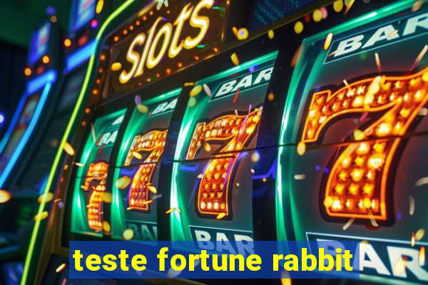 teste fortune rabbit